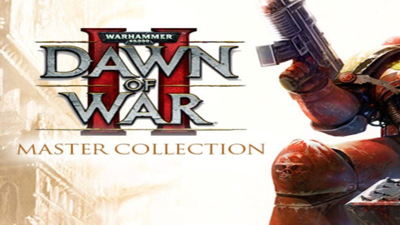 warhammer-40-000-dawn-of-war-ii-master-collection-2015-pc-steam-cd-key