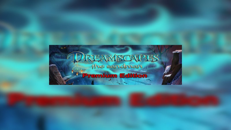 dreamscapes-the-sandman-premium-edition-steam-cd-key